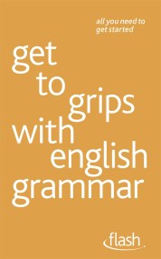 Get to grips with english grammar: Flash