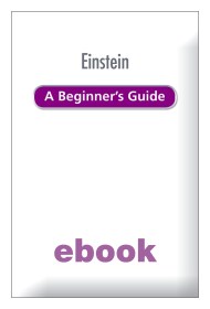 Einstein: A Beginner’s Guide