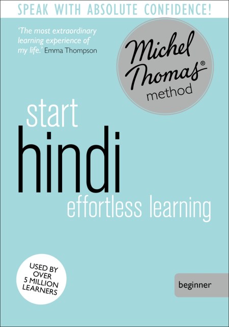 Start Hindi (Learn Hindi with the Michel Thomas Method)