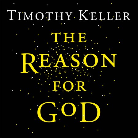 The Reason for God