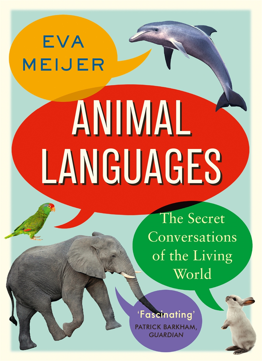 Animal Languages by Eva Meijer | Hachette UK