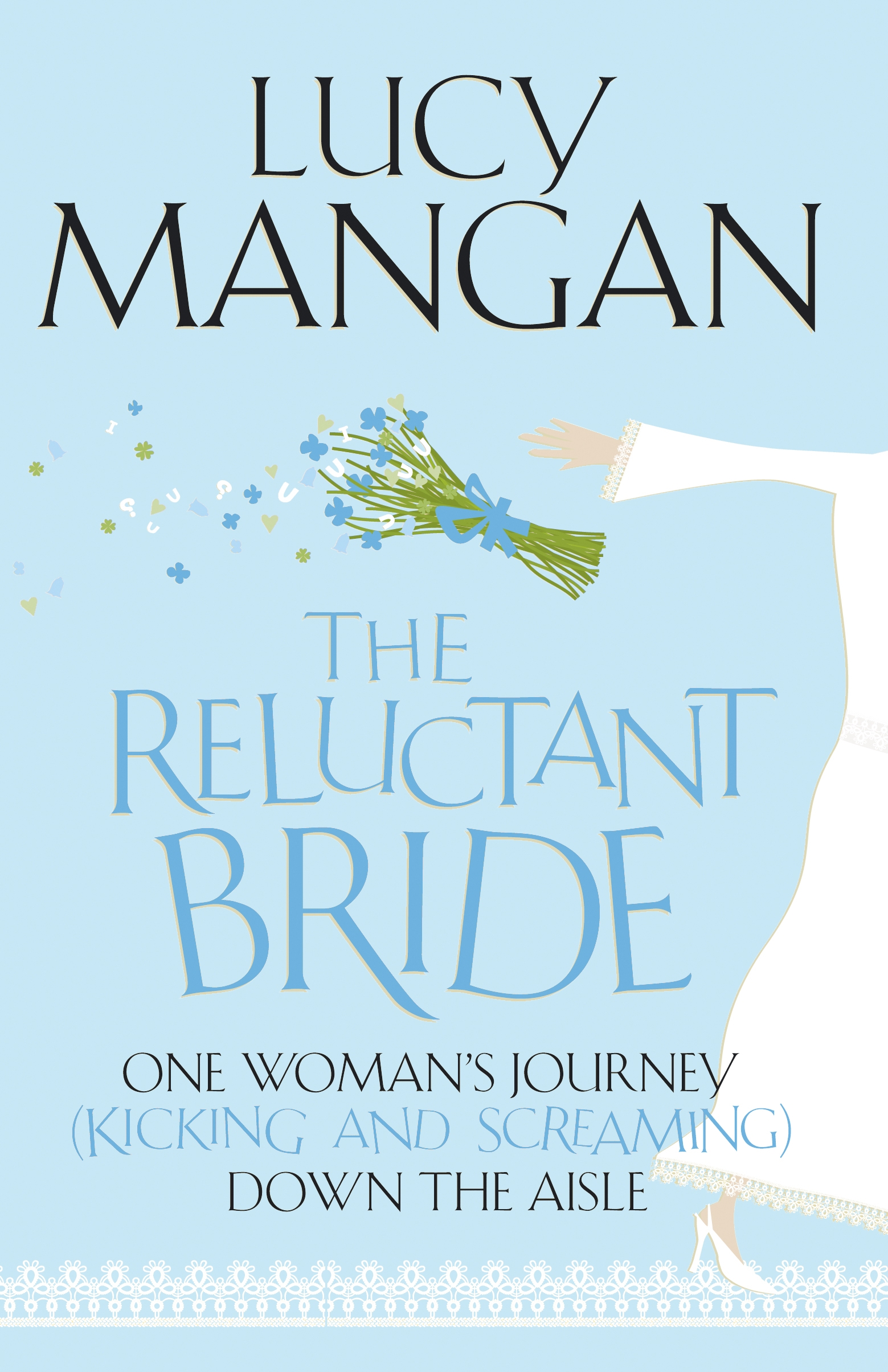 The Reluctant Bride by Lucy Mangan | Hachette UK