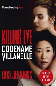 Killing Eve: Codename Villanelle