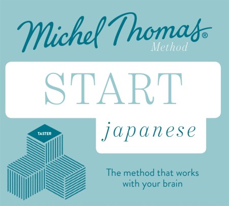 Start Japanese New Edition (Learn Japanese with the Michel Thomas Method)