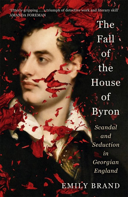 The Fall of the House of Byron