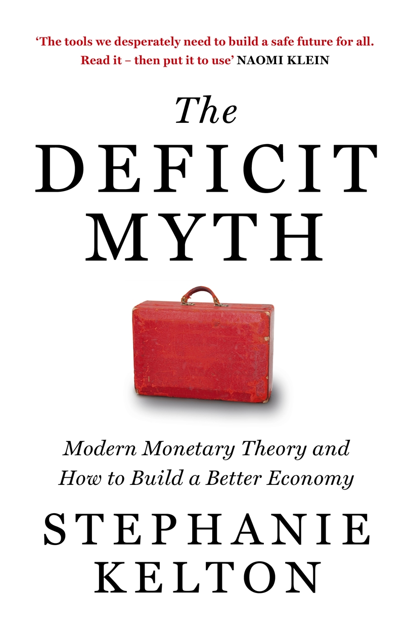 the deficit myth stephanie kelton