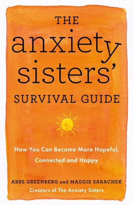 The Anxiety Sisters’ Survival Guide