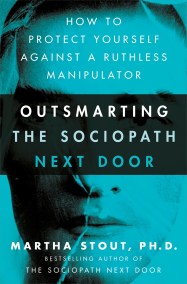 Outsmarting the Sociopath Next Door