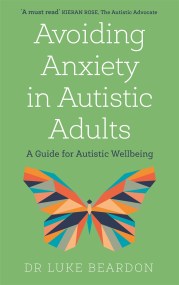 Avoiding Anxiety in Autistic Adults