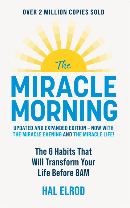 The Miracle Morning (Updated and Expanded Edition)