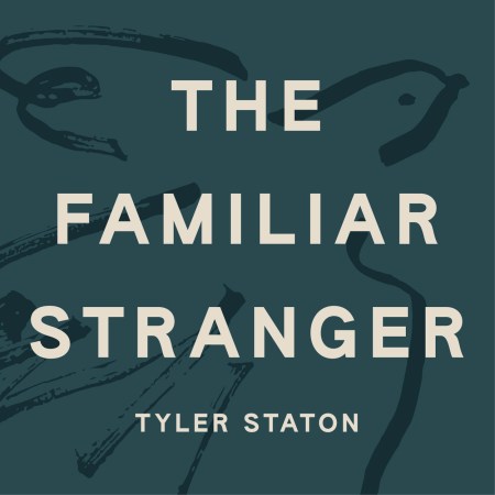 The Familiar Stranger